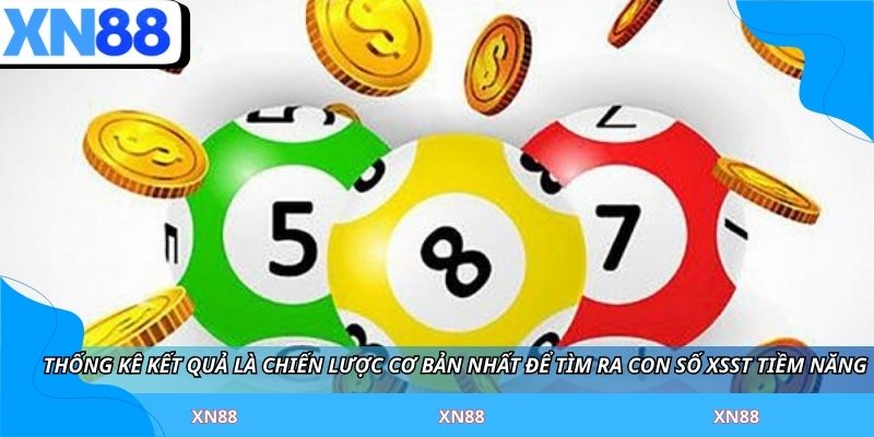 Thống kê kết quả là chiến lược cơ bản nhất để tìm ra con số XSST tiềm năng